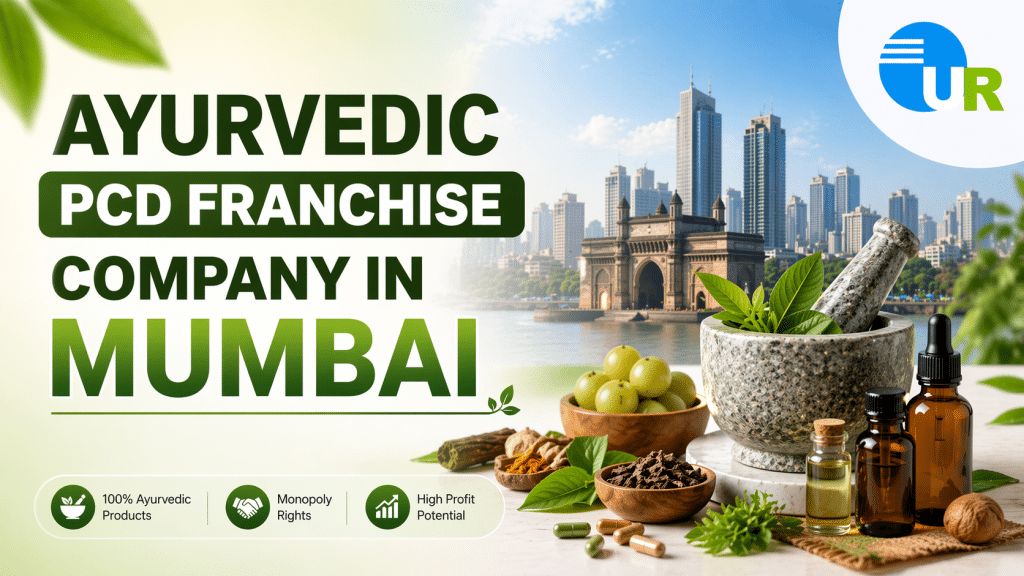 Reliable Ayurvedic PCD Franchise Company in Mumbai